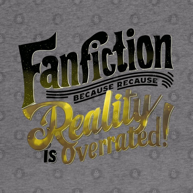 Fanfiction Reality is overrated by thestaroflove